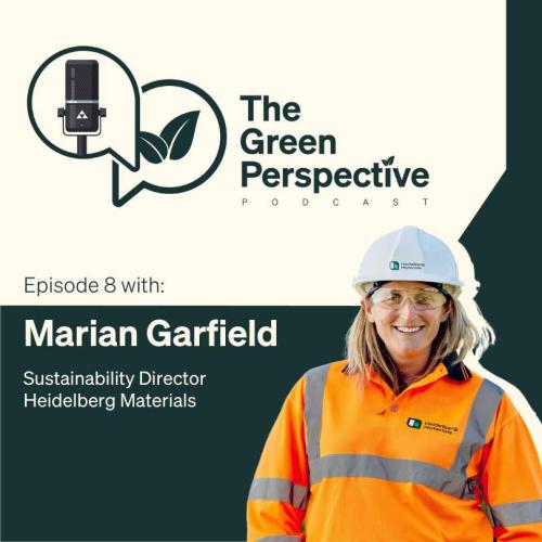 Building a Sustainable Future: Insights from Marian Garfield, Sustainability Director, Heidelberg Materials